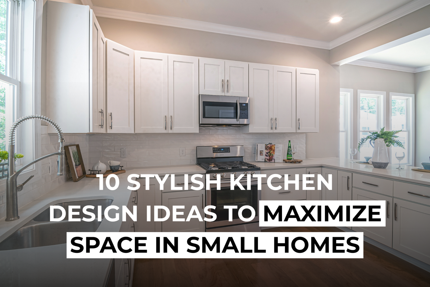 10 Stylish Kitchen Design Ideas to Maximize Space in Small Homes