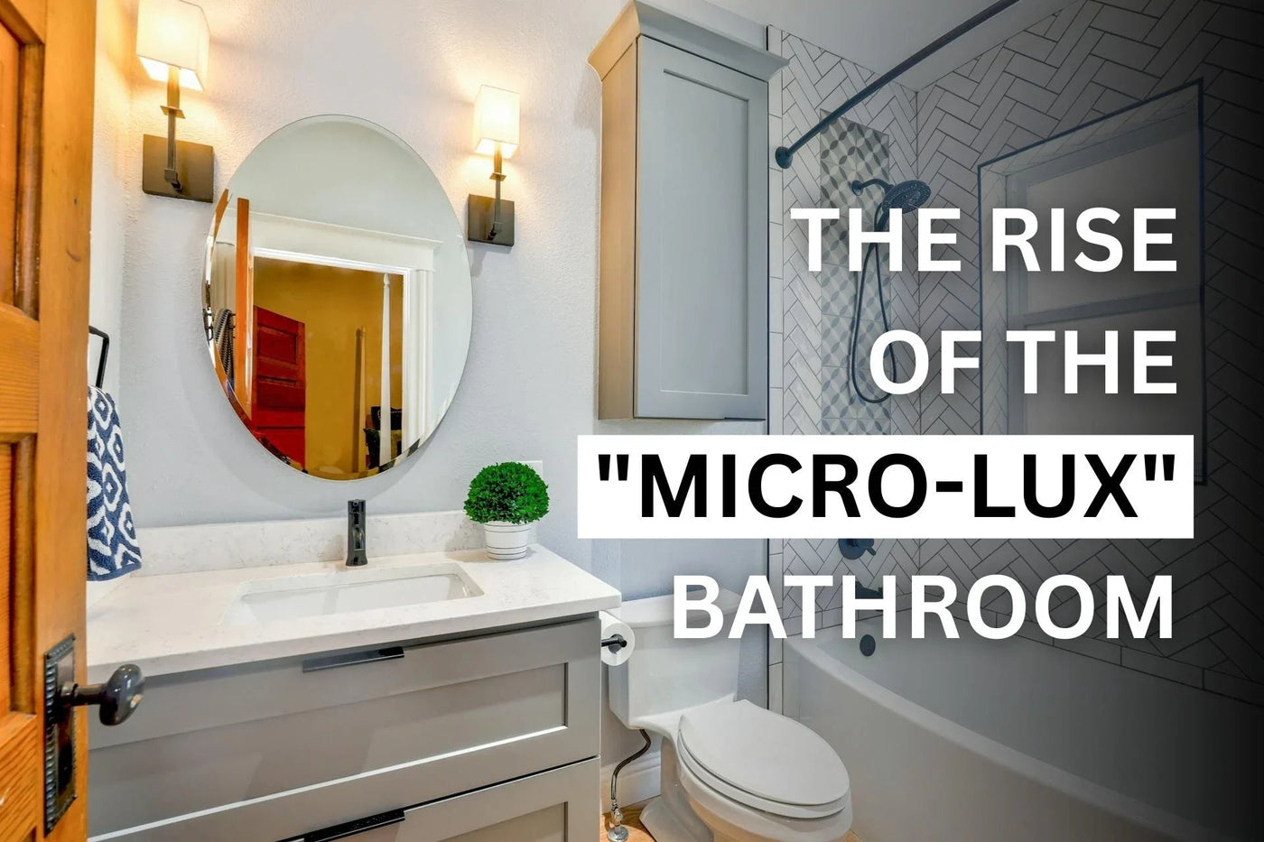 Small Space, Big Luxury: The Rise of the "Micro-Lux" Bathroom - Quality Home Distribution